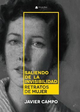 SALIENDO DE LA INVISIBILIDAD RETRATOS DE MUJER