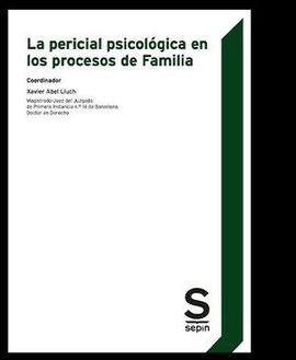 LA PERICIAL PSICOLÓGICA EN LOS PROCESOS DE FAMILIA