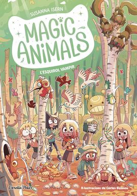 MAGIC ANIMALS 3. L'ESQUIROL VAMPIR