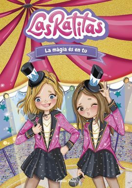 LAS RATITAS 10. LA MÀGIA ÉS DINS TEU