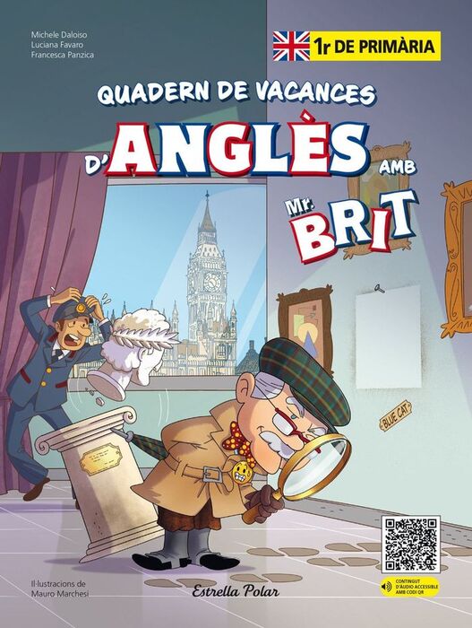 QUADERN DE VACANCES D´ANGLÈS AMB EL MR.BRIT! 1R DE PRIMÀRIA