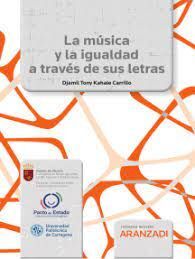 LA MÚSICA Y LA IGUALDAD A TRAVÉS DE SUS LETRAS