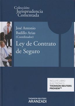LEY DE CONTRATO DE SEGURO:JURISPRUDENCIA COMENTADA