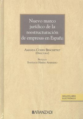 NUEVO MARCO JURÍDICO DE LAS REESTRUCTURACIONES DE EMPRESA EN ESPAÑA