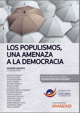 POPULISMOS, UNA AMENAZA A LA DEMOCRACIA, LOS