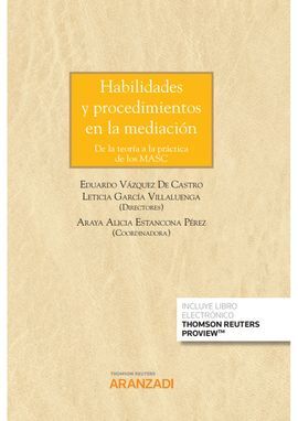 HABILIDADES Y PROCEDIMIENTOS EN LA MEDIACIÓN. DE LA TEORÍA A LA PRÁCTICA DE LOS