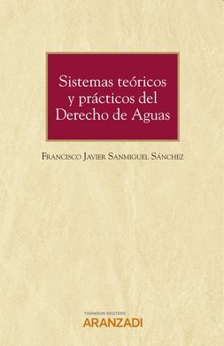 SISTEMAS TEÓRICOS Y PRÁCTICOS DEL DERECHO DE AGUAS