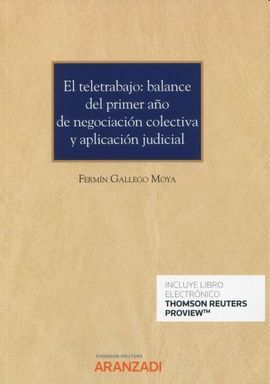 EL TELETRABAJO: BALANCE DEL PRIMER AÑO DE NEGOCIACIÓN COLECTIVA Y APLICACION JUD