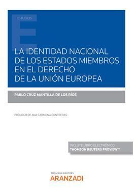 LA IDENTIDAD NACIONAL DE LOS ESTADOS MIEMBROS EN EL DERECHO DE LA UNIÓN EUROPEA