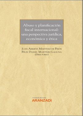 ABUSO Y PLANIFICACION FISCAL INTERNACIONAL UNA PERSPECTIVA JURIDICA