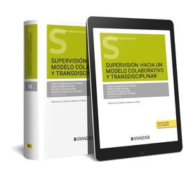 SUPERVISIÓN: HACIA UN MODELO COLABORATIVO Y TRANSDISCIPLINAR (PAPEL + E-BOOK)