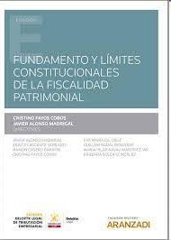 FUNDAMENTO Y LÍMITES CONSTITUCIONALES DE LA FISCALIDAD PATRIMONIAL