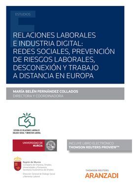 RELACIONES LABORALES E INDUSTRIA DIGITAL: REDES SOCIALES, PREVENCIÓN DE RIESGOS