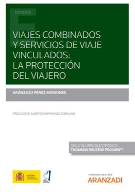 VIAJES COMBINADOS Y SERVICIOS DE VIAJE VINCULADOS: LA PROTECCIÓN DEL VIAJERO (PA