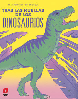 TRAS LA HUELLA DE LOS DINOSAURIOS