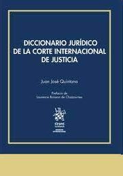 DICCIONARIO JURÍDICO DE LA CORTE INTERNACIONAL DE JUSTICIA.