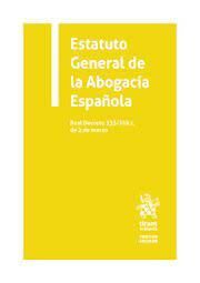 ESTATUTO GENERAL DE LA ABOGACÍA ESPAÑOLA