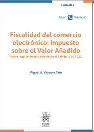 FISCALIDAD DEL COMERCIO ELECTRÓNICO: IMPUESTO SOBRE EL VALOR AÑADIDO 2021.