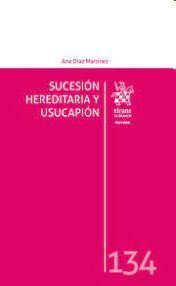 SUCESIÓN HEREDITARIA Y USUCAPIÓN