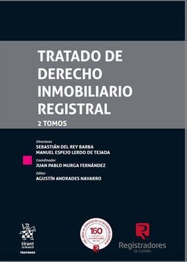 TRATADO DE DERECHO INMOBILIARIO REGISTRAL. 2 TOMOS.