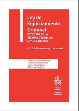 LEY DE ENJUICIAMIENTO CRIMINAL 30ª EDICIÓN ANOTADA Y CONCORDADA