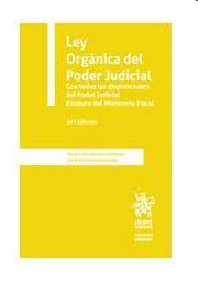 LEY ORGÁNICA DEL PODER JUDICIAL. CON TODAS LAS DISPOSICIONES DEL PODER JUDICIAL