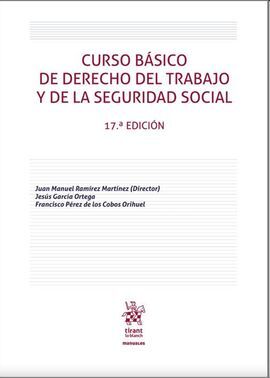 CURSO BÁSICO DE DERECHO DEL TRABAJO Y DE LA SEGURIDAD SOCIAL