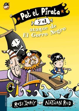 PAT EL PIRATA. 3: PAT EL PIRATA Y EL ATAQUE DE EL GORRO NEGRO