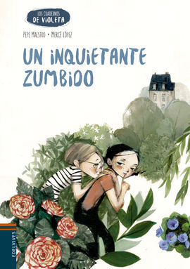 LOS CUADERNOS DE VIOLETA. 5: UN INQUIETANTE ZUMBIDO