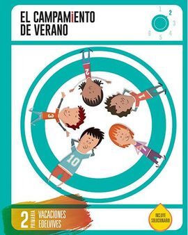 EL CAMPAMENTO DE VERANO - CUADERNO DE VACACIONES - 2º ED. PRIM.