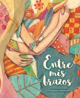 ENTRE MIS BRAZOS