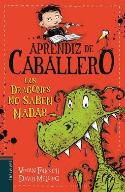 APRENDIZ DE CABALLERO. LOS DRAGONES NO SABEN NADAR