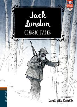 JACK LONDON. CLASSIC TALES (CON CD)