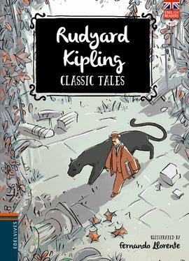 RUDYARD KIPLING. CLASSIC TALES (CON CD)