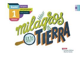 MILAGROS BAJO TIERRA