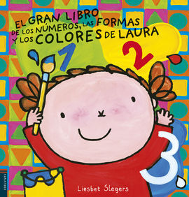 EL GRAN LIBRO DE LOS NÚMEROS, LAS FORMAS Y LOS COLORES DE LAURA 2