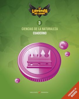 PROYECTO: LA LEYENDA DEL LEGADO. CIENCIAS DE LA NATURALEZA 3 - COMUNIDAD DE MADR