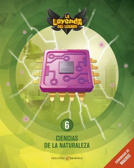 PROYECTO: LA LEYENDA DEL LEGADO. CIENCIAS DE LA NATURALEZA 6. COMUNIDAD DE MADRI