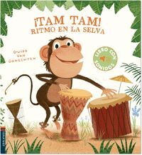 ¡TAM TAM! RITMO EN LA SELVA