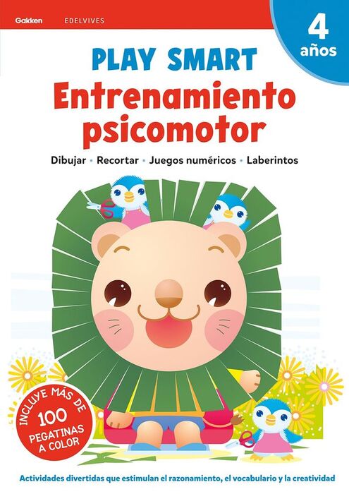 PLAY SMART : ENTRENAMIENTO PSICOMOTOR. 4 AÑOS