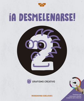 ¡A DESMELENARSE! GRAFISMO CREATIVO