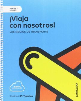 NIVEL I: VIAJA CON NOSOTROS. LOS MEDIOS DE TRANSPORTE - PRIM.