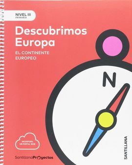 NIVEL III - DESCUBRIENDO EUROPA. EL CONTINENTE EUROPEO - 5º ED. PRIM.