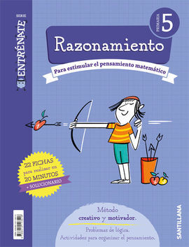 CUADERNO RAZONAMIENTO SERIE ENTRENATE 5 PRIMARIA