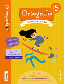 CUADERNO ORTOGRAFIA SERIE ENTRENATE 5 PRIMARIA