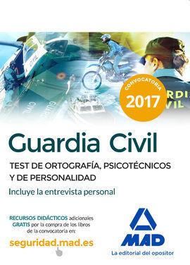 GUARDIA CIVIL. TEST DE ORTOGRAFÍA, PSICOTÉCNICOS Y DE PERSONALIDAD