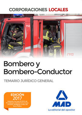 BOMBERO Y BOMBERO-CONDUCTOR. TEMARIO JURÍDICO GENERAL