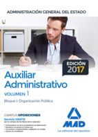 AUXILIAR ADMINSTRATIVO TEMARIO VOL 1 BLOQUE 1 ORGANIZACIÓN PÚBLICA