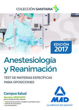 ANESTESIOLOGÍA Y REANIMACIÓN. TEST COMENTADOS DE MATERIAS ESPECÍFICAS PARA OPOSI