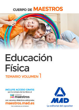 CUERPO DE MAESTROS EDUCACIÓN FÍSICA. TEMARIO VOLUMEN 1